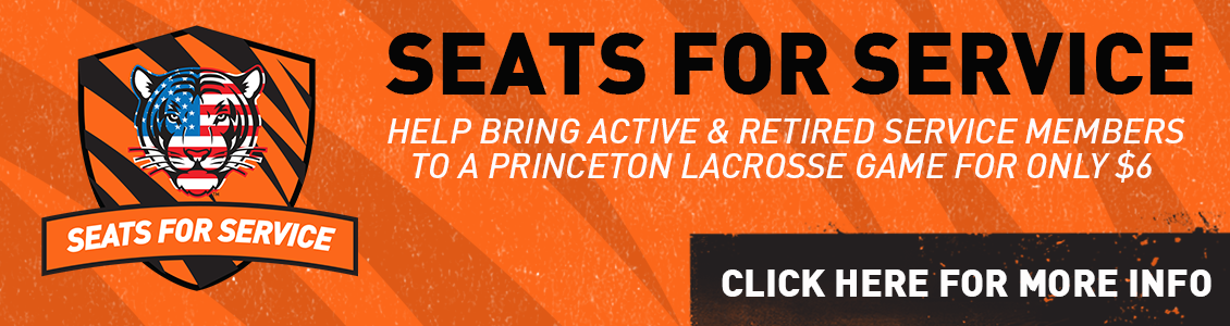 Seats for service. Help bring active and retired service members to a Princeton Lacrosse game for only $6. Click here for more info